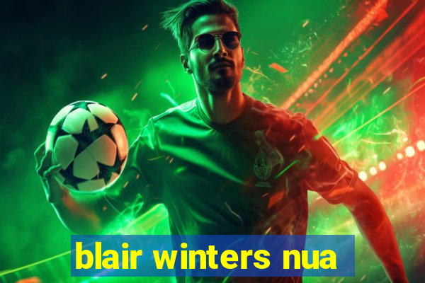 blair winters nua